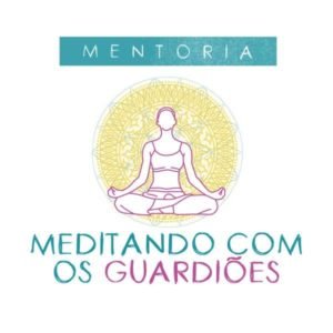 MEDITANDO COM OS GUARDIÕES 1